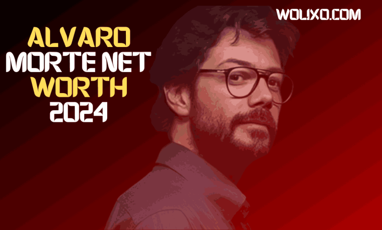 Álvaro Morte Net Worth